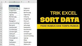CARA MENGURUTKAN DATA DI EXCEL DENGAN RUMUS DAN TANPA RUMUS