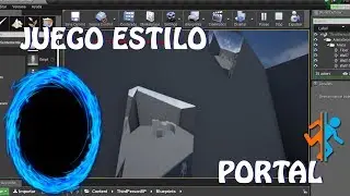 Unreal Engine 4: Juego estilo PORTAL / Teletransporte (español)