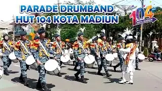 PARADE DRUMBAND HUT 104 KOTA MADIUN | SELAMAT HARI JADI KOTA MADIUN 104