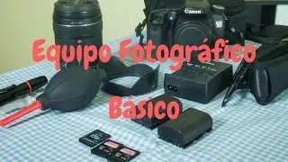 EQUIPO FOTOGRÁFICO BÁSICO