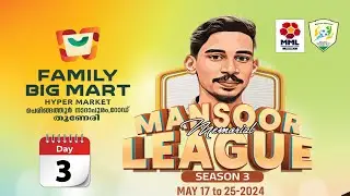 Mansoor Memorial League Season 3 | Day 3 | പുല്ലൂക്കര | 19.05.2024