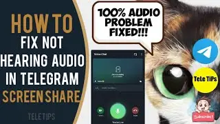 How To Fix Not Hearing Audio In Telegram Screen Share