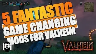 Valheim - Mods - 5 FANTASTIC GAME CHANGING Mods For Valheim - Valheim Mod Review