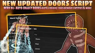 NEW UPDATED DOORS👁️ Script | NERD V4 | Auto Collect Books•Auto Library Code•Remove Entities & More