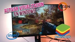 COMO ACTIVAR LA VIRTUALIZACIÓN EN TU PC | HABILITAR VIRTUALIZACIÓN BLUESTACKS 5