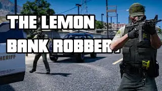 THE LEMON BANK ROBBERY! | GTA RP [22]