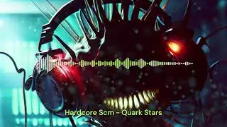 Hardcore Scm - Quark Stars - Hardstyle - 2020