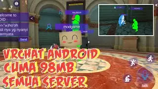 VRCHAT ANDROID!!?? BISA SEMUA SERVER!🇮🇩