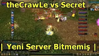 theCrawLe vs Secret | Yeni Server Bitmemiş!
