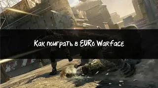 Как поиграть в Euro Warface (Как крякнуть Hotspot Shield 5)