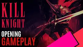 Kill Knight // Gameplay [4K]