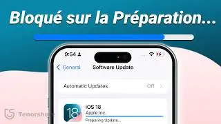 iPhone Bloqué sur la préparation de la Mise à Jour iOS 18? Voici la Solution!