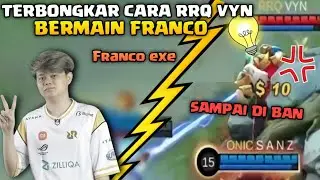 TERBONGKAR RAHASIA RRQ VYN MAIN FRANCO ! | FRANCO | FRANCO EXE | MOBILE LEGENDS
