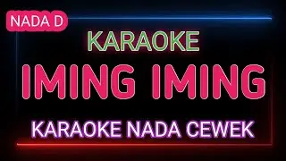 IMING IMING - Cinta Bojone Uwong - Karaoke Nada Cewek