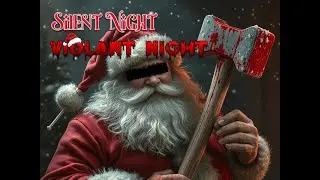 silent night, violent night