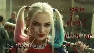 FMV (Harley Quinn) - You don't own me