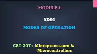 8254 Timer Modes of Operation | M4_7 | CST 307 Microprocessors and microcontrollers