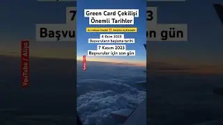 Green Card Başvuru Nasıl Yapılır | Green Card Tarihleri