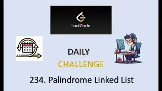 234. Palindrome Linked List  Solution with 3 Approaches