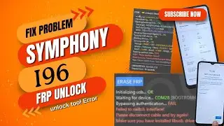 Symphony i96 frp unlock tool error Fix 2024 #hkmamun996