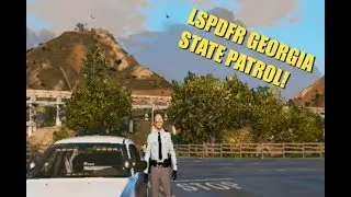 LSPDFR: Georgia State patrol! Patrol #1