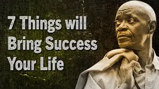 Secret for Success in Life - These 7 things will Change Your Life!