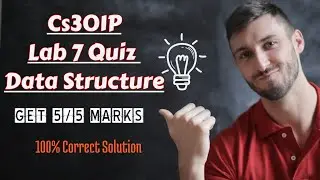 Cs301P-(Practical) Lab#7 Quiz Solution 2022 || Cs301P Lab Quiz ||