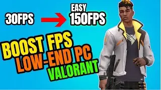 How To Boost Fps Valorant Settings For Low End Pc 2022