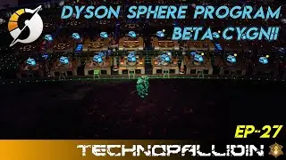 EP-27, Let's Play - Dyson Sphere Program - Beta Cygni