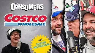 Costco with Dustin Nickerson | Ep. 90 The Consumers