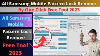 All Samsung Mobile Pattern Lock Remove By One Click Free Tool 2023