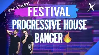 How To Make FESTIVAL Progressive House BANGER - FL Studio
