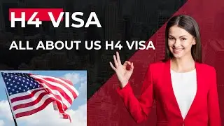 H4 Visa - All About US H4 Visa