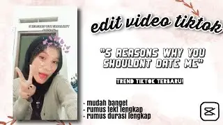 Tutorial Tiktok 5 Reasons why you shouldn't date me (´∩｡• ᵕ •｡∩`)  || Capcut Edit