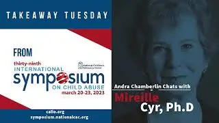 Takeaway Tuesday from 2023 Symposium: Mireille Cyr, Ph.D