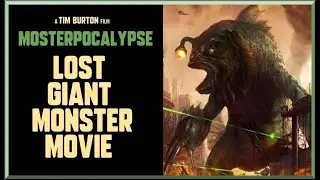 MONSTERPOCALYPSE - Tim Burton's Cancelled Epic