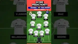 LEGANES vs REAL MADRID Lineups & Starting XI🔵⚪ 