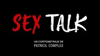 SEX TALK Trailer (Charla Sexual, 2020)