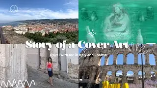 Cover Art Story of the Song ”Ancient Waves”! History and Travelling in Italy and Croatia
