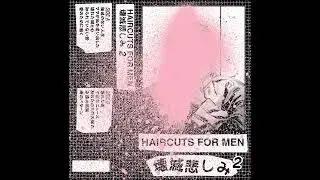 haircuts for men : 壊​滅​悲​し​み PT 2