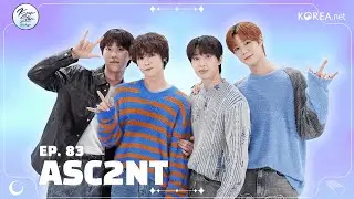 🔔 It's time to move on 🔔 | K-POP STAR SHOWCASE | Ep.83 ASC2NT