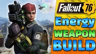 Are Energy Weapons GOOD now!? Fallout 76 Character Build.