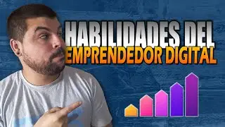 Que es un EMPRENDEDOR DIGITAL🔥  (y LAS HABILIDADES QUE GANARAS) como ser un EMPRENDEDOR DIGITAL