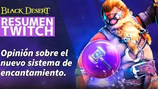 OPINION NUEVO SISTEMA DE ENCANTAMIENTO 
