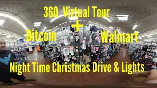 360° Walmart Tour + Bitcoin + Virtual Night Time Christmas Drive Through City Streets