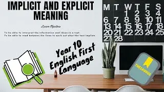 Year 10 English First Language - Implicit and Explicit Meaning