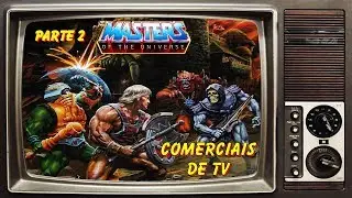 Comerciais  He-man parte 2