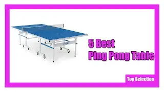 ✅ Top 5 Best  Ping Pong Table