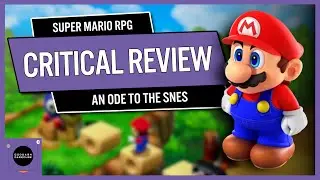 Super Mario RPG Remake: A Critical Review