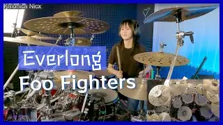 Everlong - Foo Fighters || Drum cover by KALONICA NICX